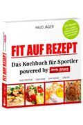 FIT AUF REZEPT Das Kochbuch